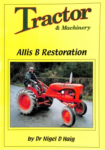 Tractor & Machinery - Allis B Restoration Tractor & Machinery - Allis B Restoration