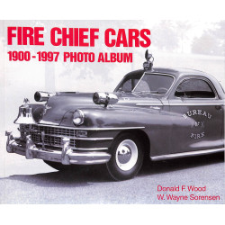 Fire Chief Cars 1900-1997 Photo Album