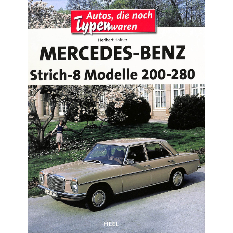 Mercedes Benz Strich-8 Modelle 200-280