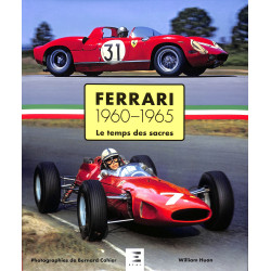 Ferrari 1960–1965 Le temps des sacres