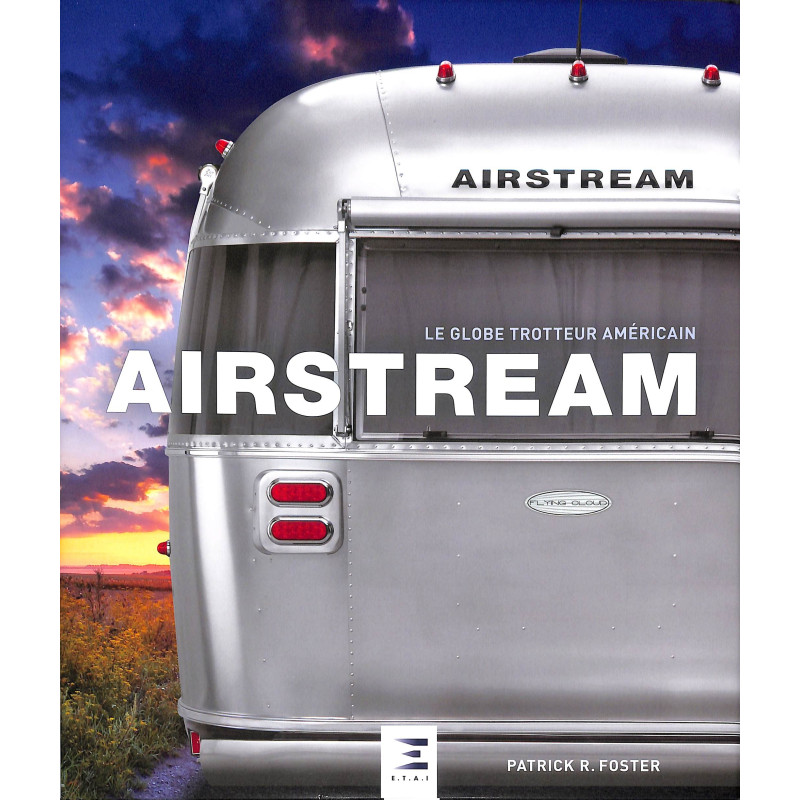 Airstream: Le globe-trotteur américain