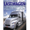 Die schönsten und stärksten Trucks & LKW der Welt