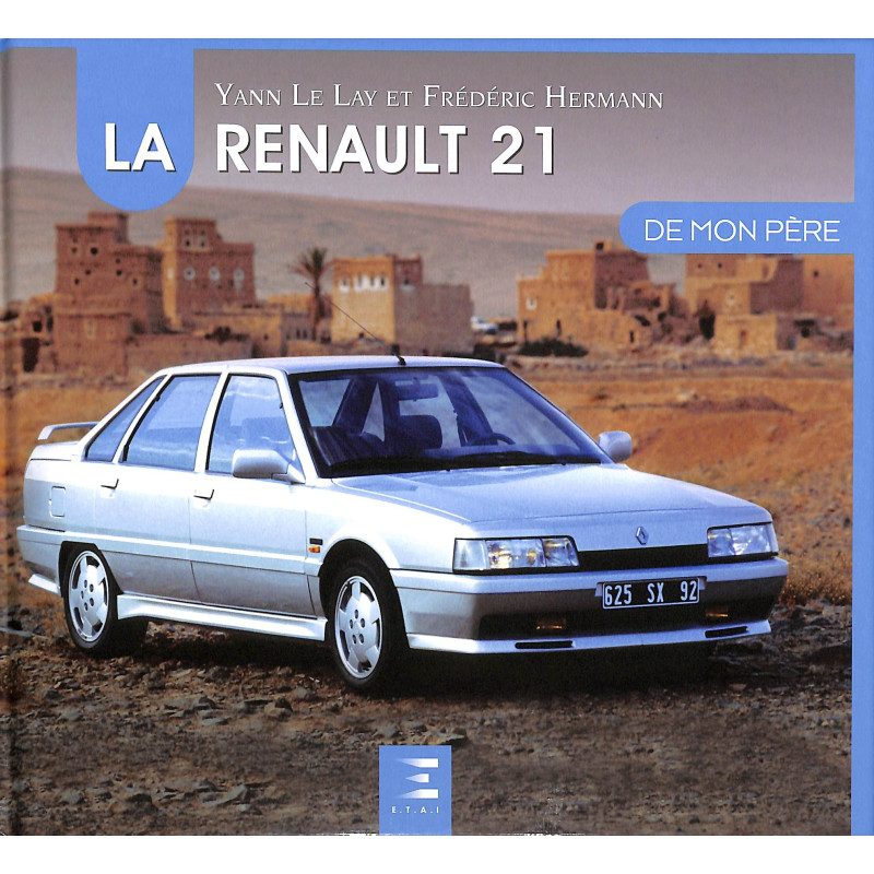 La Renault 21 de mon père